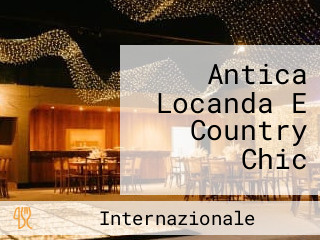 Antica Locanda E Country Chic