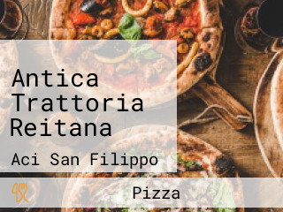 Antica Trattoria Reitana