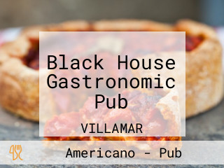 Black House Gastronomic Pub