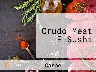 Crudo Meat E Sushi