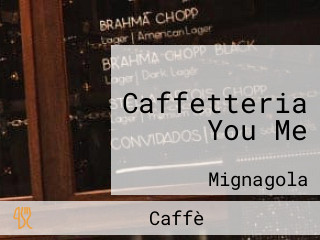 Caffetteria You Me