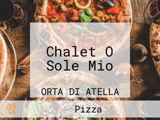 Chalet O Sole Mio