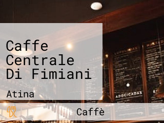 Caffe Centrale Di Fimiani