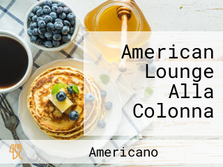 American Lounge Alla Colonna