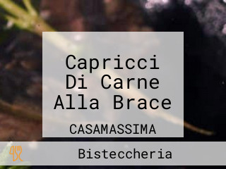 Capricci Di Carne Alla Brace