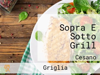 Sopra E Sotto Grill