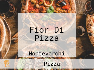 Fior Di Pizza