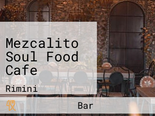 Mezcalito Soul Food Cafe