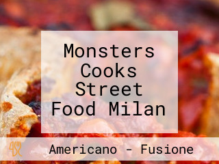 Monsters Cooks Street Food Milan