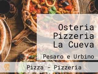 Osteria Pizzeria La Cueva