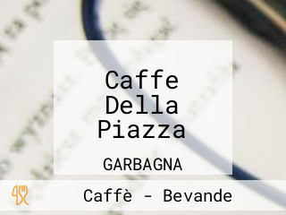 Caffe Della Piazza