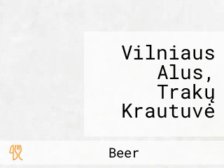 Vilniaus Alus, Trakų Krautuvė