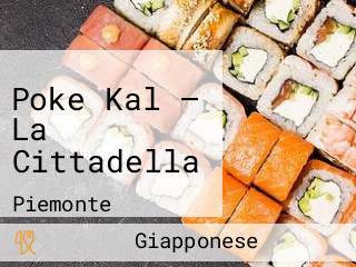 Poke Kal — La Cittadella