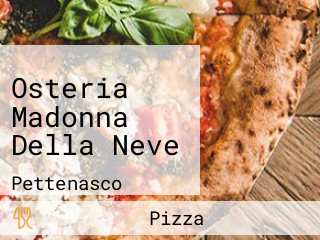 Osteria Madonna Della Neve