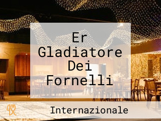 Er Gladiatore Dei Fornelli