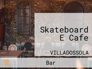 Skateboard E Cafe