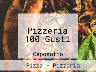 Pizzeria 100 Gusti