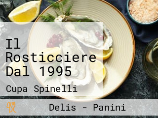 Il Rosticciere Dal 1995