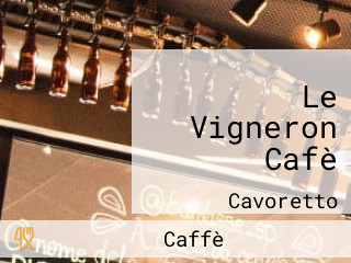 Le Vigneron Cafè