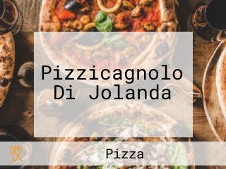 Pizzicagnolo Di Jolanda