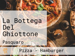 La Bottega Del Ghiottone