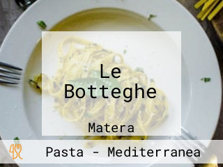 Le Botteghe