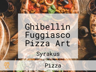 Ghibellin Fuggiasco Pizza Art