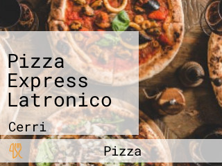 Pizza Express Latronico