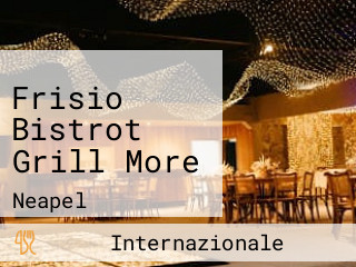 Frisio Bistrot Grill More