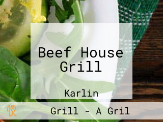 Beef House Grill