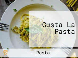 Gusta La Pasta