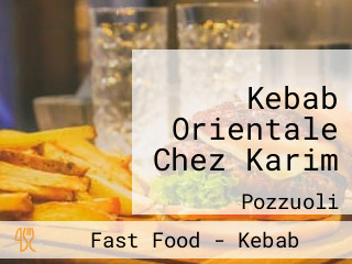 Kebab Orientale Chez Karim