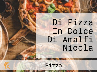 Di Pizza In Dolce Di Amalfi Nicola