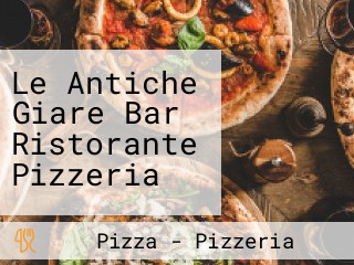 Le Antiche Giare Bar Ristorante Pizzeria