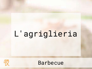 L'agriglieria