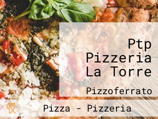 Ptp Pizzeria La Torre