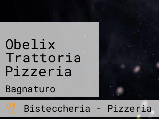 Obelix Trattoria Pizzeria