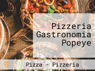 Pizzeria Gastronomia Popeye