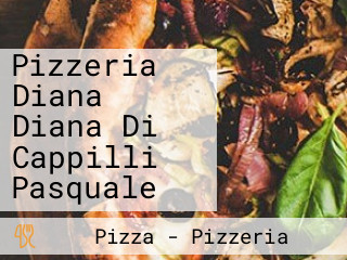 Pizzeria Diana Diana Di Cappilli Pasquale