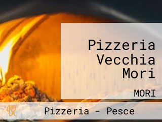 Pizzeria Vecchia Mori