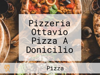 Pizzeria Ottavio Pizza A Donicilio