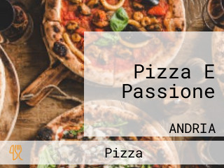 Pizza E Passione