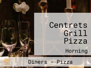 Centrets Grill Pizza