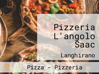 Pizzeria L'angolo Saac