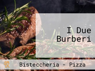 I Due Burberi