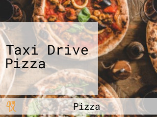 Taxi Drive Pizza