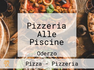 Pizzeria Alle Piscine