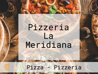 Pizzeria La Meridiana