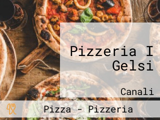 Pizzeria I Gelsi