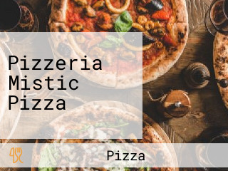 Pizzeria Mistic Pizza